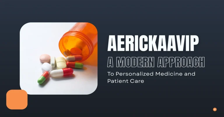 Aerickaavip personalized medicine and modern healthcare concept.