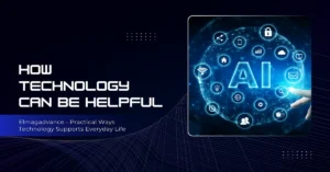 how technology can be helpful elmagadvance
